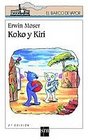 Koko Y Kiri/ Koko and Kiri