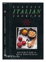 Classic Italian Cooking for the Vegetarian Gourmet