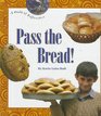 Pass the Bread