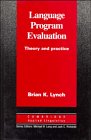 Language Program Evaluation  Theory and Practice