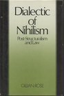 The Dialectic of Nihilism PostStructuralism and Law
