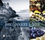 The Yankee Chef Feel Good Food for Every Kitchen