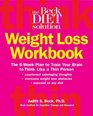 Beck Diet Solution Weight Loss The 6week Plan to Train Your Brain to Think Like a Thin Person