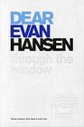 Dear Evan Hansen Through the Window