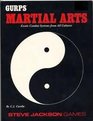 GURPS Martial Arts Exotic Combat Systems from All Cultures
