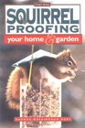 Squirrel Proofing Your Home  Garden