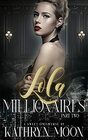 Lola  the Millionaires Part Two