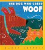 The Dog Who Cried Woof