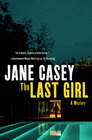 The Last Girl (Maeve Kerrigan, Bk 3)
