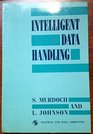 Intelligent Data Handling