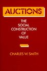 Auctions The Social Construction of Value