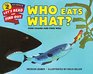 Who Eats What Food Chains and Food Webs