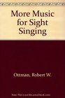 More Music for Sight Singing