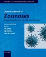 Oxford Textbook of Zoonoses Biology Clinical Practice and Public Health Control