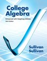 College Algebra Enhanced with Graphing Utilities plus MyMathLab Student Access Kit