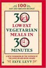 30 LowFat Vegetarian Meals in 30 Minutes