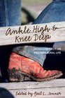 Ankle High and Knee Deep Women Reflect on Western Rural Life