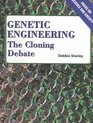 Genetic Engineering The Cloning Debate