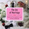 The Joy of Marriage Inspiration and Encouragement for Couples