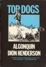 Top Dogs Algonquin Run Rainey Run