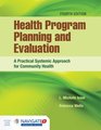 Health Program Planning and Evaluation A Practical Systematic Approach for Community Health