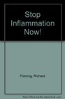 Stop Inflammation Now