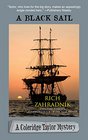 A Black Sail (A Coleridge Taylor Mystery Book 3) (Coleridge Taylor Mysteries)