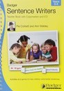 Badger Sentence Writers Years 34 Teacher Book Bk 2 Activities and Games to Help Children Write Better Sentences