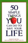 50 Simple Things You Can Do to Save Your Life