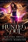 The Hunted Soul A New Adult Urban Fantasy Romance Novel