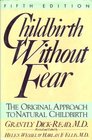 Childbirth Without Fear The Original Approach to Natural Childbirth