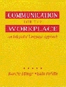 Communication for the Workplace An Integrated Language Approach