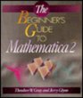 The Beginner's Guide to Mathematica Version 2