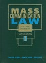 Mass Communication Law Cases and Comment Sixth Edition