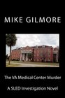 The VA Medical Center Murder A SLED Investigation Novel