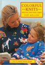 Colorful Knits For You and Your Child  Over 25 Original Knitwear Designs