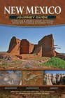 New Mexico Journey Guide A Driving  Hiking Guide to Ruins Rock Art Fossils  Formations