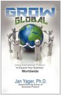 Grow Global Using International Protocol to Expand Your Business Worldwide