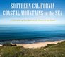Southern California Coastal Mountains to the Sea A Celebration of Open Space on the Historic Irvine Ranch