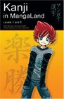 Kanji in MangaLand: Volume 1 (Kanji in Mangaland)