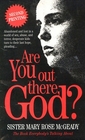 are you out there god ?