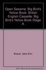 Open Sesame Big Bird's Yellow Book Stage A