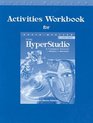 Activities Workbook for Using Hyperstudio A Complete Tutorial for Windows' and Macintosh'