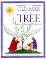 The Old Man and the Tree