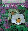 Xeriscaping: Planning & Planting Low-Water Gardens (The Wayside Gardens Collection)