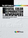 The Gatf Guide to Digital Color Reproduction in Newspapers