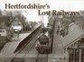 Hertfordshire's Lost Railways
