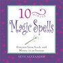 10Minute Magic Spells Conjure Love Luck and Money in an Instant