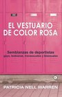 El Vestuario de Color Rosa