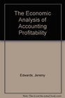 The Economic Analysis of Accounting Profitability